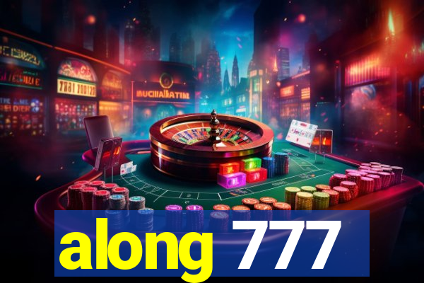 along 777